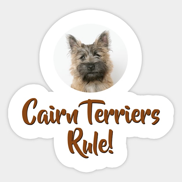 Cairn Terriers Rule! Sticker by Naves